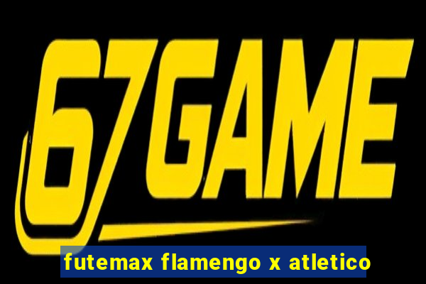 futemax flamengo x atletico